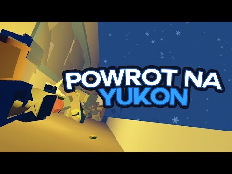POWRÓT NA NAJTRUDNIEJSZĄ MAPĘ - UNTURNED YUKON