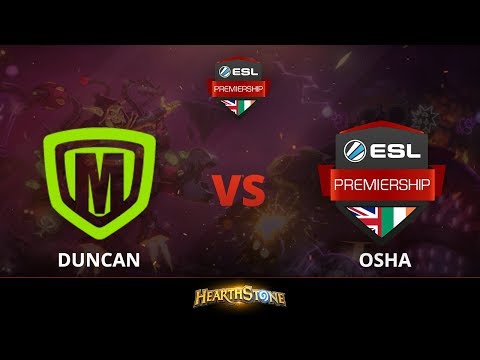 [Hearthstone] Duncan vs Osha - Week 6 ESL Premiership Summer 2018