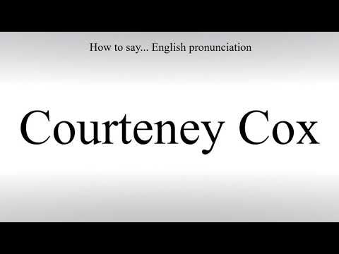 How To Pronounce Courteney Cox - How To Say: American pronunciation