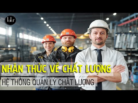 Khóa học NHẬN THỨC VỀ CHẤT LƯỢNG & HỆ THỐNG QUẢN LÝ CHẤT LƯỢNG (QMS) - Lalaplus