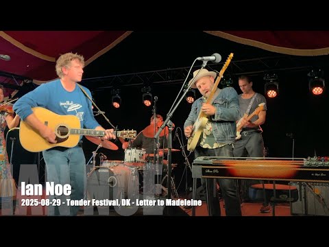 Ian Noe - Letter to Madeleine - 2025-08-29 - Tønder Festival, DK