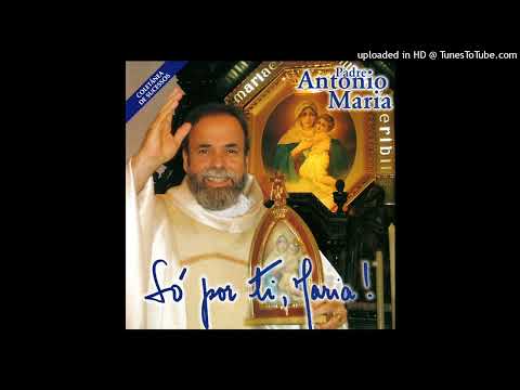 Nossa Senhora Do Brasil - Padre Antônio Maria
