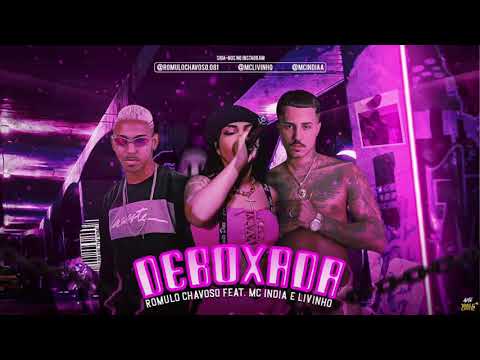 ROMULO CHAVOSO FEAT. MC ÍNDIA E MC LIVINHO - DEBOCHADA ( MÚSICA NOVA )