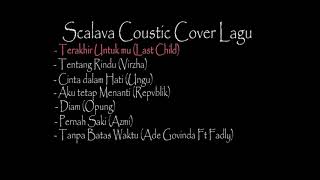 Download lagu Tanpa Iklan ! Kumpulan Lagu Scalava Coustic mp3 Download lagu Tanpa Iklan ! Kumpulan Lagu Scalava Coustic mp3