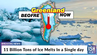 11 Billion Tons of Ice Melts In a Single day