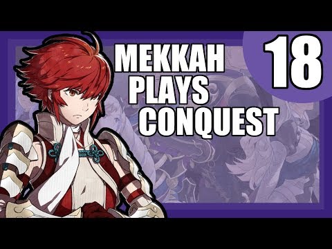 Is this Ninja Hell? Mekkah Plays  Fire Emblem Conquest, Part 18