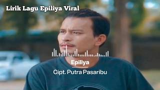 Download lagu Epiliya // Lirik lagu paling populer // pemulung suara Emas mp3