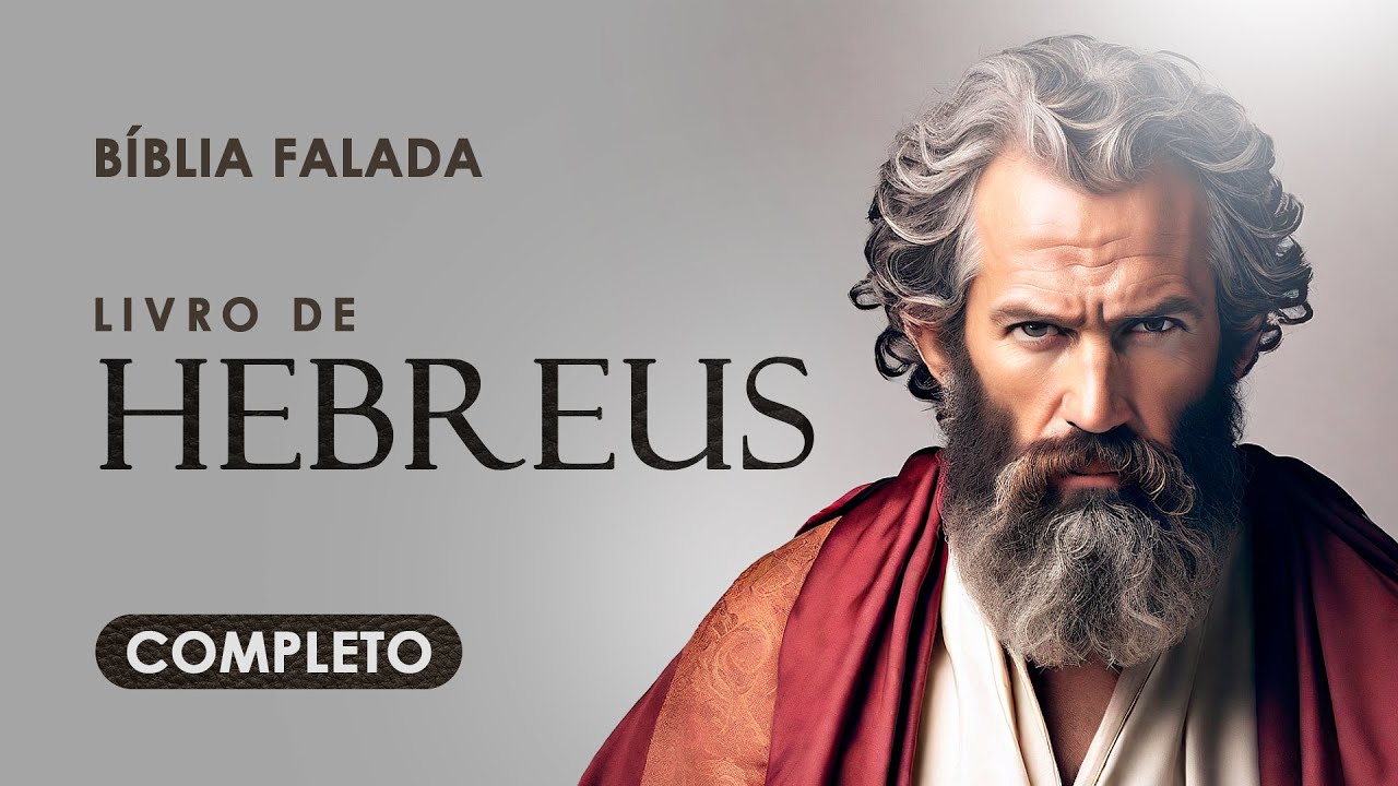 Hebreus | Completo | Bíblia Falada (ACF)