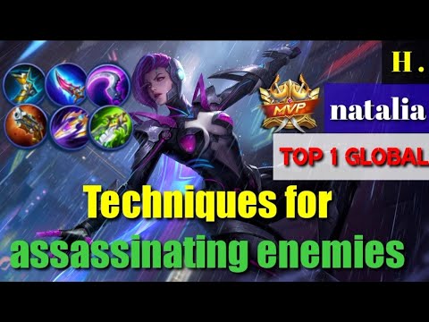 Techniques for assassinating enemies [Top 1 global natalia ] H.- mobile legends