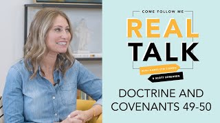 Real Talk, Come Follow Me - S2E20 - Doctrine and Covenants 49-50