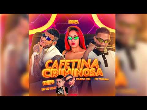 CAFETINA CRIMINOSA - ANDERSON NEIFF, MC TROIA