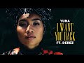 Yuna - I Want You Back feat. Derez 