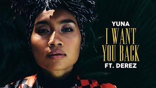 Yuna - I Want You Back (ft. DEREZ)