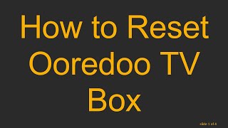 How to Reset Ooredoo TV Box