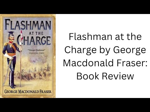 Flashman at the Charge by George Macdonald Fraser: Book Review