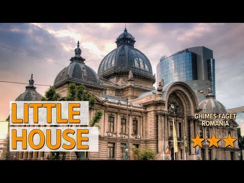 Little House hotel review | Hotels in Ghimes-Faget | Romanian Hotels