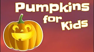 Pumpkins for Kids