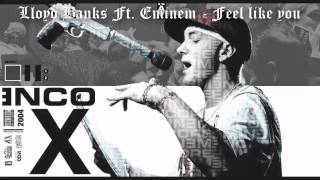 Lloyd Banks Ft Eminem - Feel Like You
