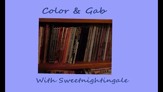 First Color & Gab for 2021, Recent Happenings in Sharon's Sanctuary