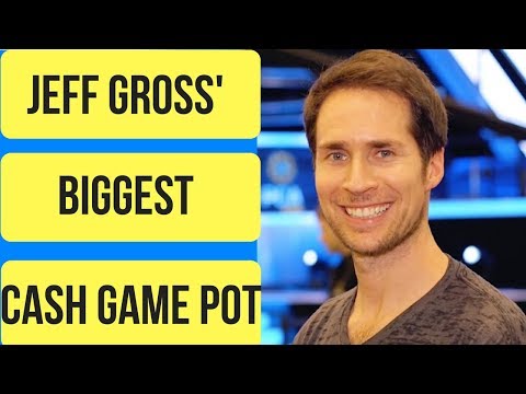 The Biggest Pot Jeff Gross Won in a High Stakes Poker Cash Game