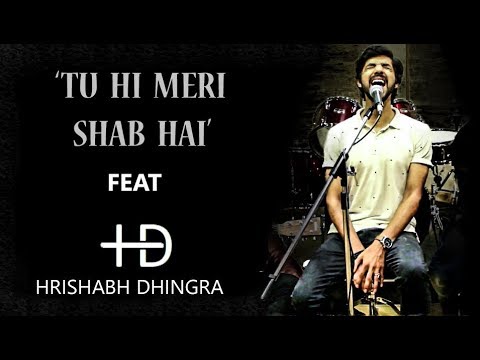 Hrishabh Dhingra Tu hi meri...