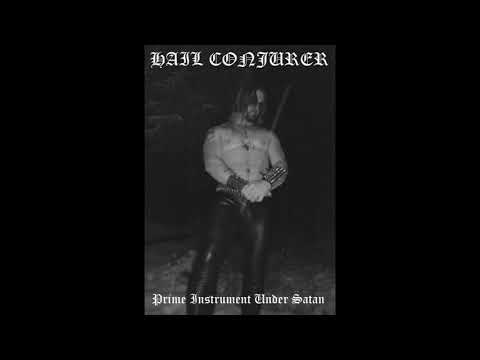 Hail Conjurer - Prime Instrument Under Satan