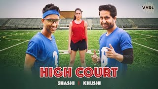 High Court - Shashi Khushi | Official Music Video Lyrics