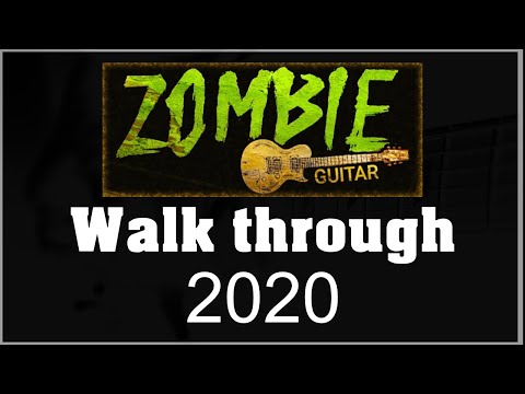 Zombie Guitar Walkthrough  - September 2020
