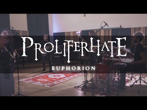Proliferhate - Euphorion (Official Studio Video)