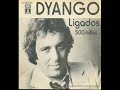 Dyango   Ligados  1980!