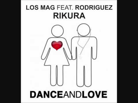 Los Mag Ft. Rodriguez - Rikura (Original Radio Edit)