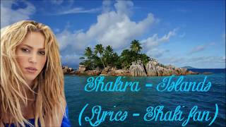 Shakira - Islands [Lyrics Video] (Full HD)