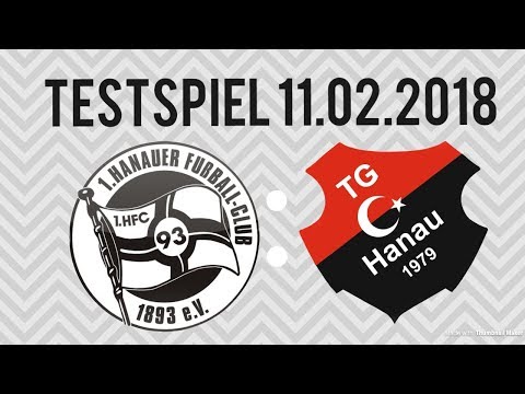 1. Hanauer FC 1893 - Türk Gücü Hanau / Testspiel 2018
