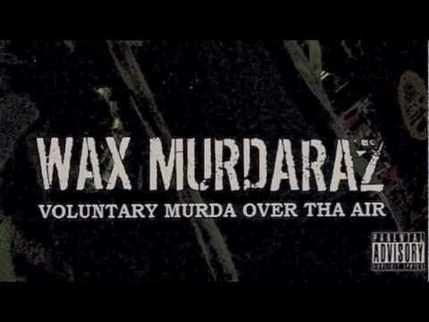 Wax Murdaraz - 1st Break Lacerationz (