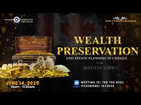 Wealth Preservation and Estate Planning in Canada | 14th June 2025 | Career Development