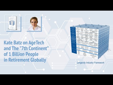Kate Batz on AgeTech & the 7th Continent of 1 Billion People in Retirement Globally
