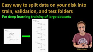 221 - Easy way to split data on your disk into train, test, and validation?