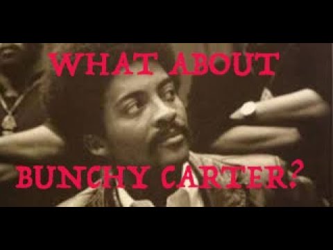 WHAT ABOUT BUNCHY CARTER