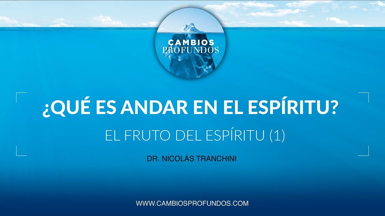 ¿Qué es andar en el Espíritu?