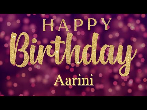 Happy Birthday Aarini 🎉 | A Special Wish Just for You! | Let's Celebrate! 🎂