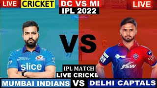 🔴IPL 2022 Live || DC vs MI Live Scores & Commentary || 🔴Live Mumbai Indians vs Delhi Capitals