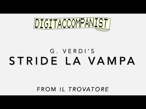 Stride la vampa – Digital Accompaniment