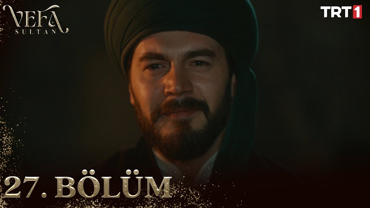 Vefa Sultan Season 1 Episode 27 With English Subtitles