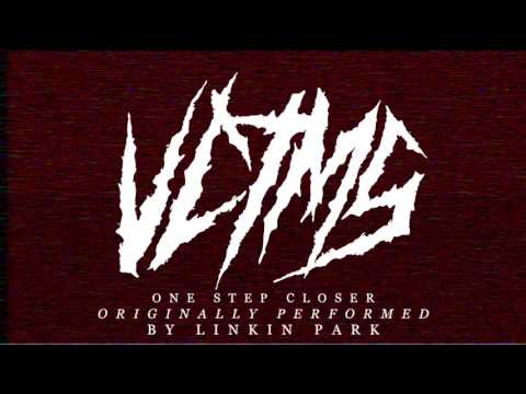 VCTMS - One Step Closer Linkin Park Cover