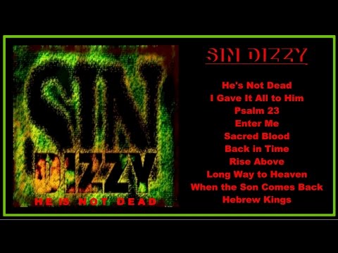 Sin Dizzy - He Is Not Dead  (Full Album)