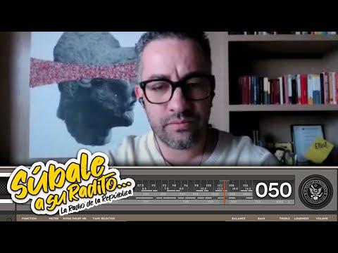 SÚBALE A SU RADITO 50 - EL PULSO DE LA REPÚBLICA