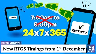 New RTGS Timings from 1st December