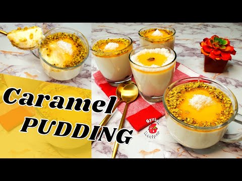 Caramel Pudding without an oven! | low carb recipe | by Syrian Recipes.