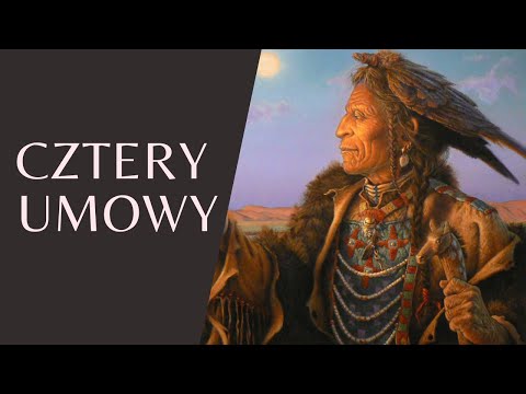 Cztery Umowy - Tajemnice Życia Tolteków| Four Agreements  wisdom of life from Toltecs