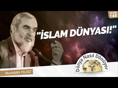 "İSLAM DÜNYASI!" | Dünya Nasıl Dönüyor? 148.Bölüm